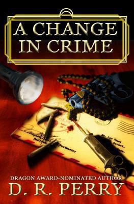A Change In Crime: A Supernatural Depression-Er... 1539735249 Book Cover