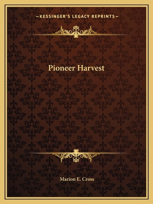 Pioneer Harvest 1163813087 Book Cover