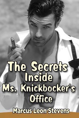 The Secrets Inside Ms. Knickbocker's Office 1537104861 Book Cover