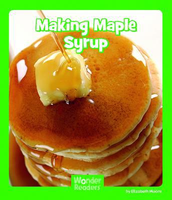 Making Maple Syrup 1429678666 Book Cover