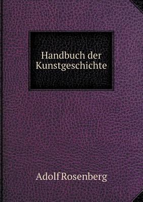 Handbuch der Kunstgeschichte [German] 5518987943 Book Cover