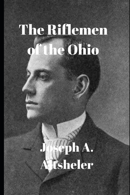 The Riflemen of the Ohio B0863VPDP5 Book Cover