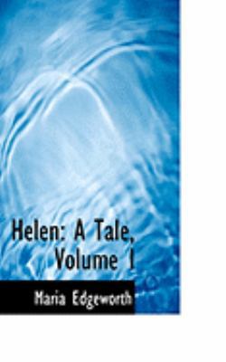 Helen: A Tale, Volume I 0559051220 Book Cover
