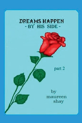 Dreams Happen - by his side B0DCF1GDTR Book Cover