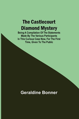 The Castlecourt Diamond Mystery; Being A Compil... 9354759092 Book Cover