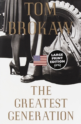 The Greatest Generation [Large Print] 0375705694 Book Cover