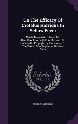 On The Efficacy Of Crotalus Horridus In Yellow ... 1342686985 Book Cover