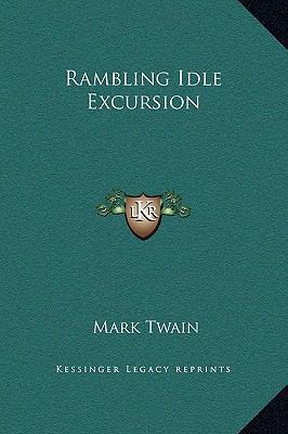 Rambling Idle Excursion 1169196012 Book Cover
