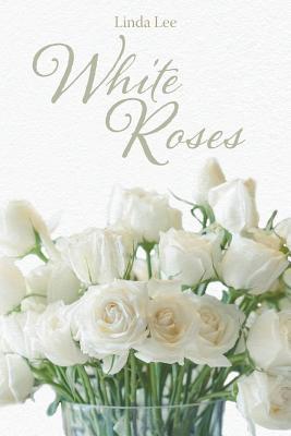 White Roses 1684561884 Book Cover