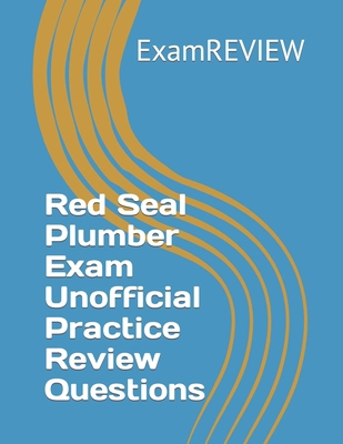 Red Seal Plumber Exam Unofficial Practice Revie... B0CNL8SVHX Book Cover