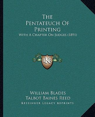 The Pentateuch Of Printing: With A Chapter On J... 1167206010 Book Cover