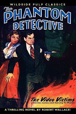The Phantom Detective in The Video Victims 1434458652 Book Cover