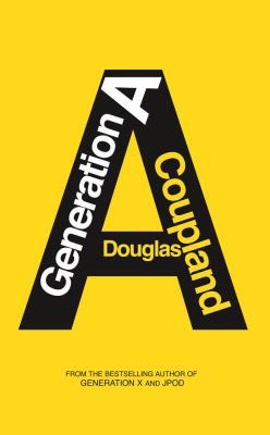 Generation A: A Novel 1439157014 Book Cover