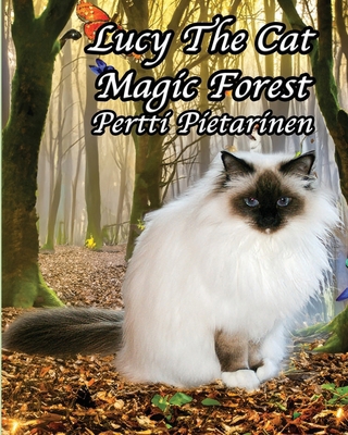 Lucy The Cat Magic Forest B0CWRBRTNK Book Cover