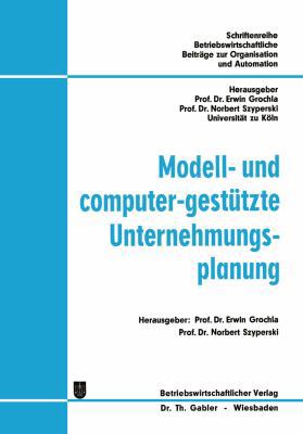Modell- Und Computer-Gestützte Unternehmungspla... [German] 3409340726 Book Cover