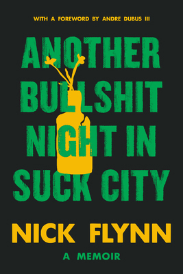 Another Bullshit Night in Suck City: A Memoir 1324105372 Book Cover