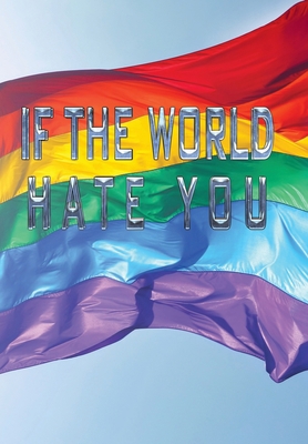 If the World Hate You 166559182X Book Cover