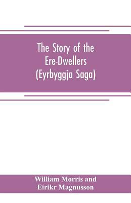The Story of the Ere-Dwellers (Eyrbyggja Saga) ... 935370541X Book Cover