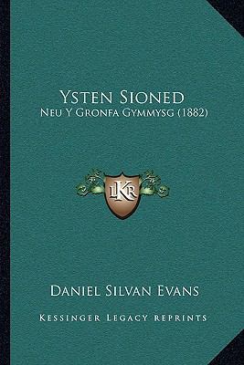 Ysten Sioned: Neu Y Gronfa Gymmysg (1882) [Welsh] 1165763087 Book Cover