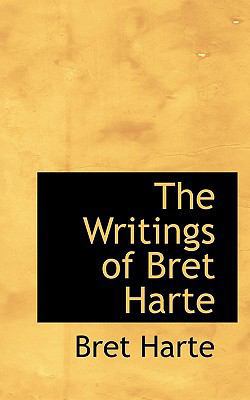 The Writings of Bret Harte 1116407035 Book Cover