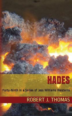 Hades: A Jess Williams Western, number 49 in th... 1940108373 Book Cover