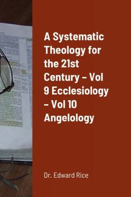 A Systematic Theology for the 21st Century - Vo... B0CN21XPZW Book Cover