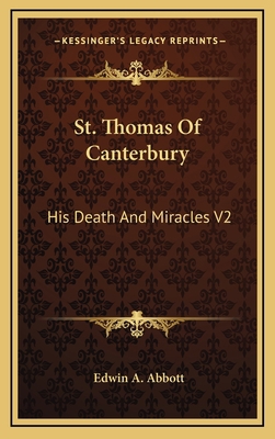 St. Thomas Of Canterbury: His Death And Miracle... 1163415502 Book Cover