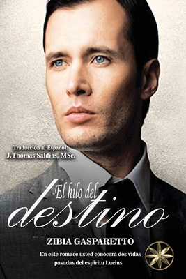 El Hilo del Destino [Spanish] 1088234275 Book Cover