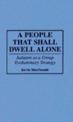 A People That Shall Dwell Alone: Judaism As a G... 0275948692 Book Cover
