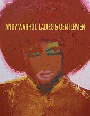 Andy Warhol: Ladies and Gentlemen 1616237171 Book Cover