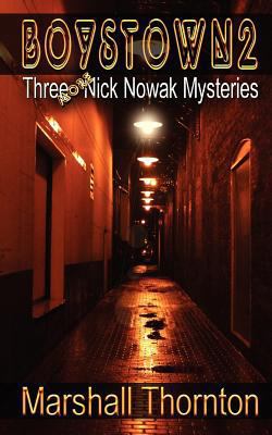 Boystown 2: Three More Nick Nowak Mysteries 1610402359 Book Cover