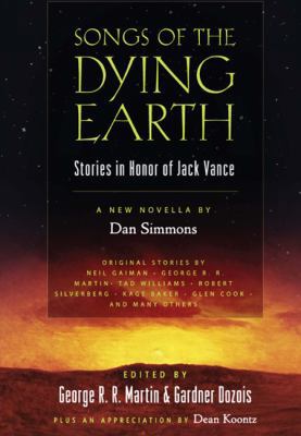 Songs of the Dying Earth: Stories in Honor of J... 076532086X Book Cover