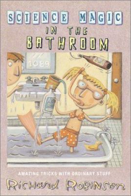 Science Magic in the Bathroom 068984333X Book Cover