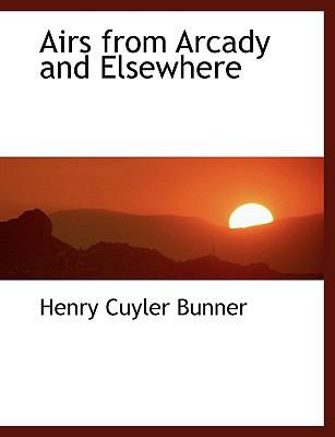 Airs from Arcady and Elsewhere 1116885654 Book Cover