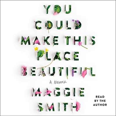 You Could Make This Place Beautiful: A Memoir 1797151991 Book Cover