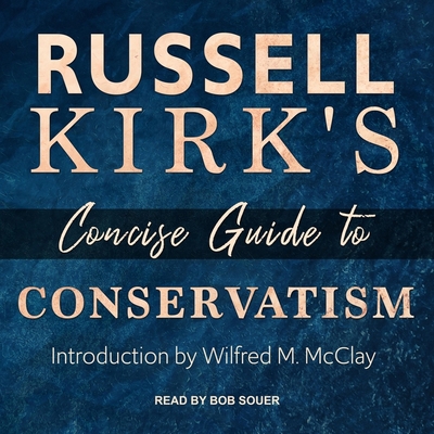 Russell Kirk's Concise Guide to Conservatism 1665213302 Book Cover