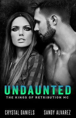 Undaunted (The Kings of Retribution MC) 197649107X Book Cover