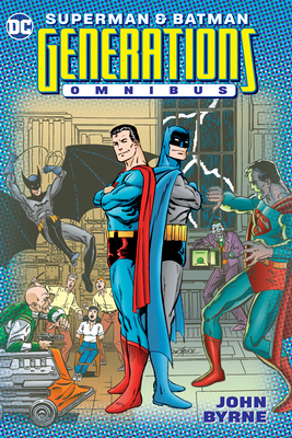Superman & Batman: Generations Omnibus 1779509405 Book Cover