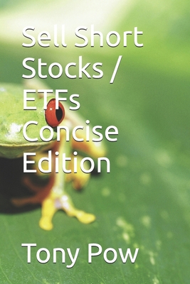 Sell Short Stocks / ETFs Concise Edition B08KGT7K4Y Book Cover