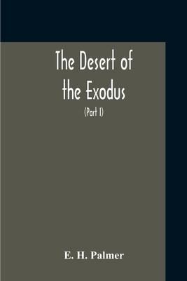 The Desert Of The Exodus: Journeys On Foot In T... 9354212379 Book Cover