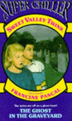 The Ghost in the Graveyard (Sweet Valley Twins ... 0553401327 Book Cover