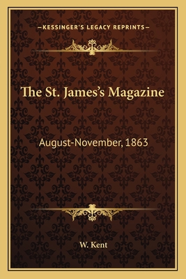 The St. James's Magazine: August-November, 1863 1163638293 Book Cover