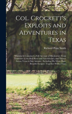 Col. Crockett's Exploits and Adventures in Texa... 101810335X Book Cover