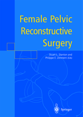 Female Pelvic Reconstructive Surgery 1447111729 Book Cover