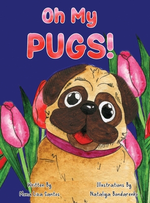 Oh My Pugs! [Large Print] 1955560420 Book Cover