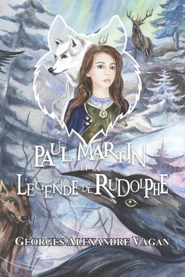 Paul Martin Et La Légende de Rodolphe: La Légen... [French] B0CJLKZ3WM Book Cover