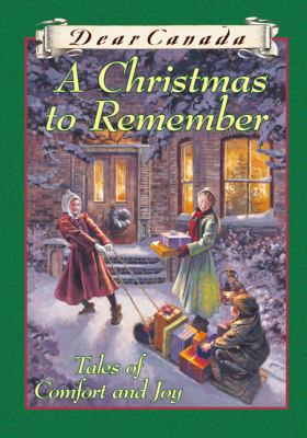 Dear Canada: A Christmas to Remember 0545990033 Book Cover