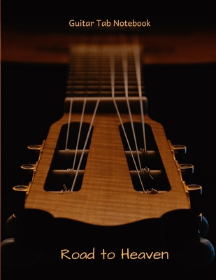 Guitar Tab Notebook Road to Heaven: Blank Book ... 167366864X Book Cover