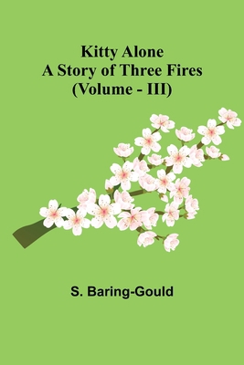 Kitty Alone: A Story of Three Fires (vol. III) 9356379467 Book Cover