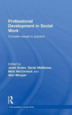 Professional Development in Social Work: Comple... 0415553350 Book Cover